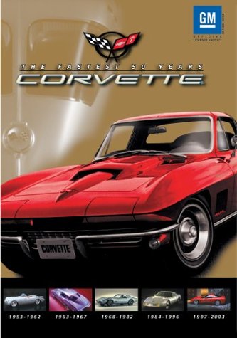 Corvette - The Fastest 50 Years